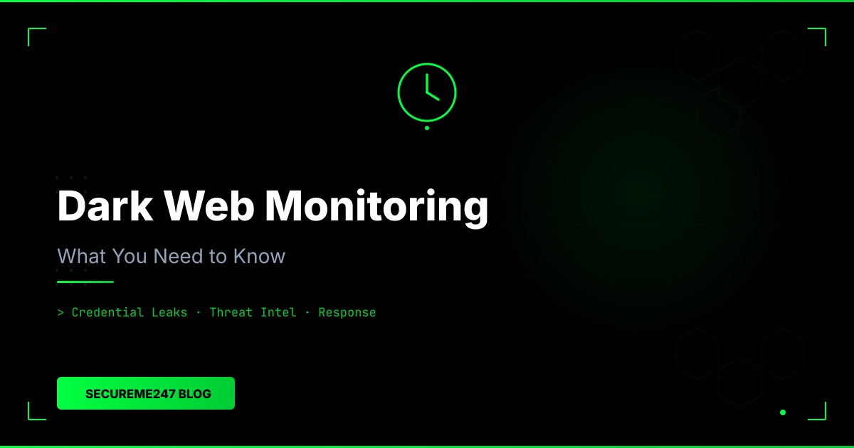 Dark Web Monitoring Explained: What It Is and Why Your Business Needs It
