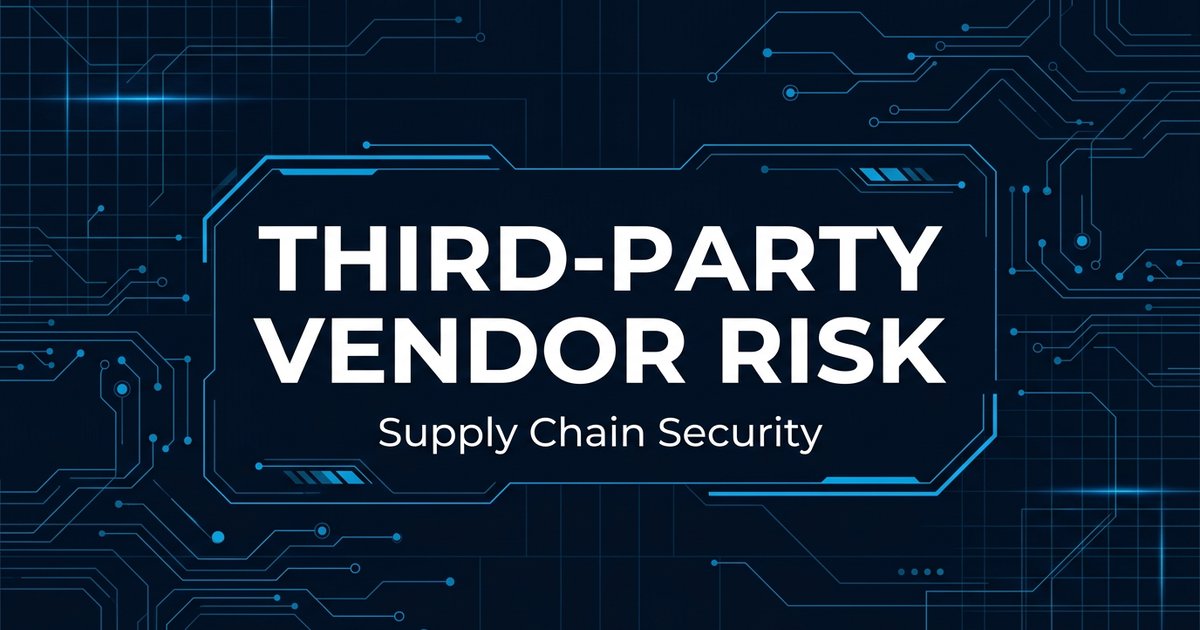 Third-Party Vendor Risk Management: A 2026 Guide for Northern Virginia Businesses