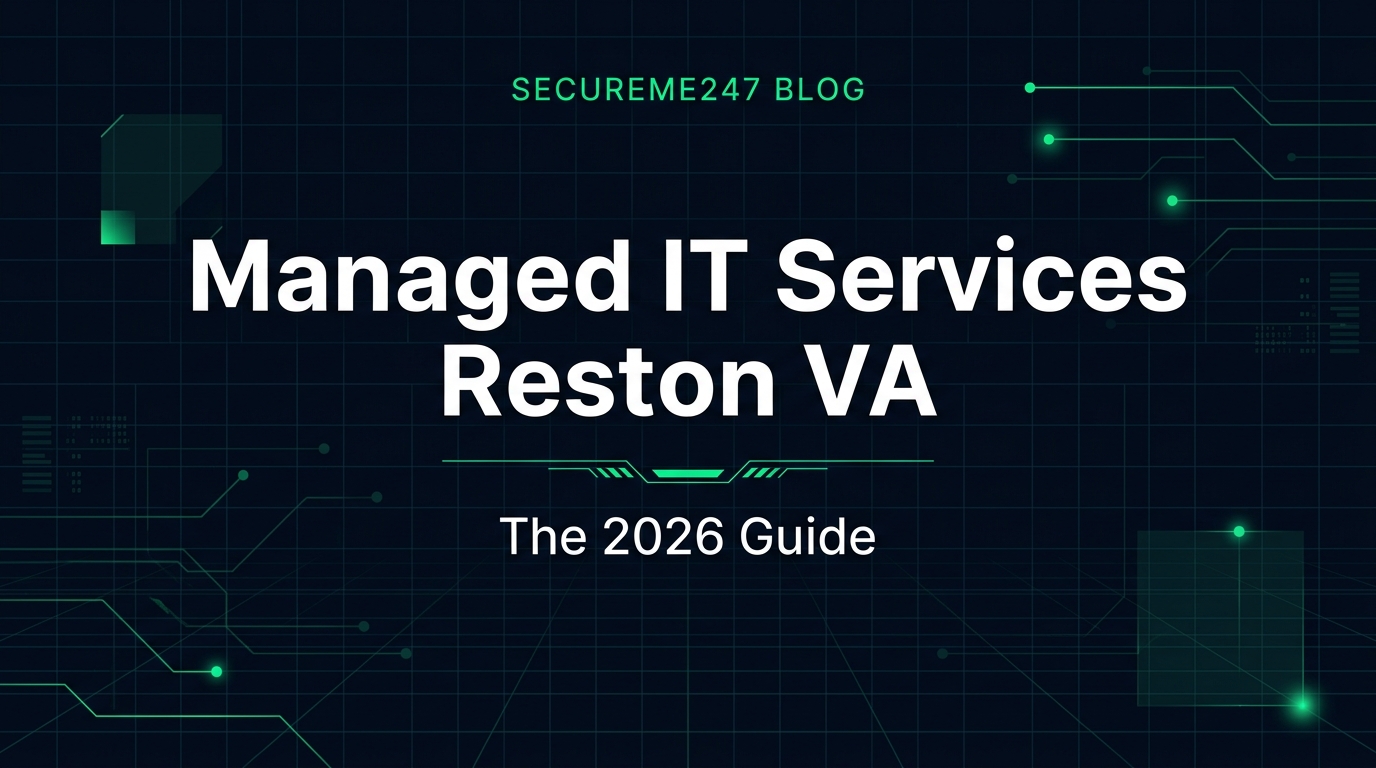 Managed IT Services Reston VA: The 2026 Guide for Local Businesses