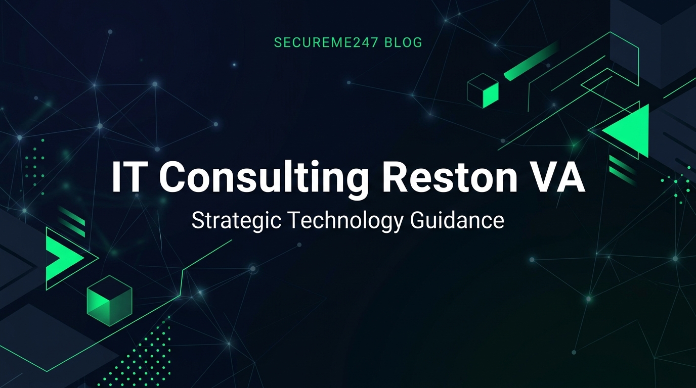 IT Consulting Reston VA: Strategic Technology Guidance for Growing Businesses